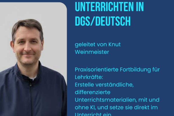 Fortbildung: Digital & KI-gestützt unterrichten in DGS/Deutsch (Hamburg)